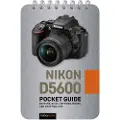 Nook, Rocky Nikon D5600: Pocket Guide