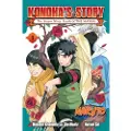 Viz Media, Subs. of Shogakukan Inc Naruto: Konoha's Story—The Steam Ninja Scrolls: The Manga, Vol. 1