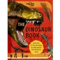 Lonely Planet Kids The Dinosaur Book
