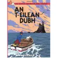 Dalen (Llyfrau) Cyf Na Sgeulachdan-Siubhail Aig Tintin: An T-Eilean Dubh