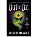 William Morrow & Company Out of Oz: The Final Volume in the Wicked Years