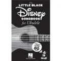 Hal Leonard Publishing Corporation The Little Black Disney Songbook for Ukulele: Complete Lyrics and Chords to Over 80 Songs