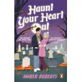 Transworld Publishers Ltd HAUNT YOUR HEART OUT