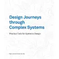 BIS Publishers Design Journeys through Complex Systems