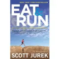Mariner Books Eat and Run: My Unlikely Journey to Ultramarathon Greatness
