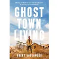 Potter/Ten Speed/Harmony/Rodale Ghost Town Living