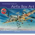THE CROWOOD PRESS LTD The Vintage Years of Airfix Box Art
