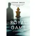 PUSHKIN PRESS The Royal Game: A Chess Story