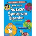 TEACHER CREATED MATERIALS, INC The Survival Guide for Kids with Autism Spectrum Disorder (And Their Parents)
