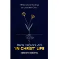 CHRISTIAN FOCUS PUBLICATIONS LTD How to Live an 'In Christ' Life
