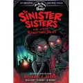 Abrams The Sinister Sisters and Other Terrifying Tales (Are You Afraid of the Dark? Graphic Novel #2)