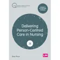 SAGE Publications Delivering Person-Centred Care in Nursing