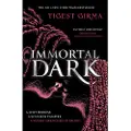 Hachette Immortal Dark Trilogy: Immortal Dark