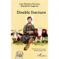 Editions L'Harmattan Double fracture
