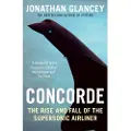 Atlantic Books Concorde - Glancey, Jonathan