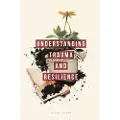 BLOOMSBURY Understanding Trauma and Resilience