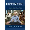 INDIANA UNIVERSITY PRESS Branding Bhakti