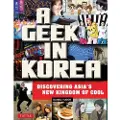 Tuttle Publishing A Geek in Korea