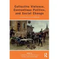 Taylor & Francis Ltd Collective Violence, Contentious Politics, and Social Change
