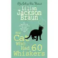 Headline The Cat Who Had 60 Whiskers (The Cat Who… Mysteries, Book 29)