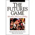 McGraw-Hill Education The Futures Game: Who Wins, Who Loses, & Why