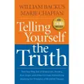Baker Publishing Group Telling Yourself the Truth – Find Your Way Out of Depression, Anxiety, Fear, Anger, and Other Common Problems by Applying the Principles of Misb