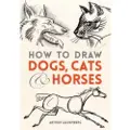Dover Publications How to Draw Dogs, Cats, and Horses