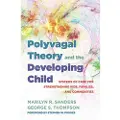 W. W. Norton & Company Polyvagal Theory and the Developing Child