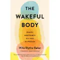 Shambhala Publications The Wakeful Body