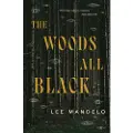 St Martin's Press The Woods All Black
