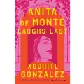 FLATIRON BOOKS Anita de Monte Laughs Last: Reese's Book Club Pick (a Novel)