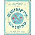 Alexander, Skye The Only Tarot Book You'll Ever Need