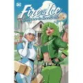 DC Comics Fire & Ice: Welcome to Smallville