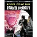 Cobolt Linda og Valentins samlede eventyr 4: Rejser i tid og rum | Pierre Christin og Jean-Claude Mézières | Språk: Dansk