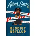 Grue, Anna Blodigt bryllup (Anne-Maj Mortensen mini-krimi) | Anna Grue | Språk: Dansk