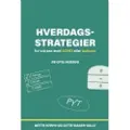 Forlaget Pressto Hverdagsstrategier for voksne med ADHD eller autisme | Mette Kyrpø og Gitte Isager-Sally | Språk: Dansk