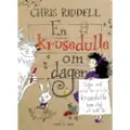 Riddell, Chris En krusedulle om dagen | Chris Riddell | Språk: Dansk