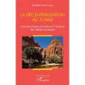 Editions L'Harmattan La décentralisation au Tchad