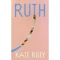 Transworld Publishers Ltd Ruth - Riley, Kate
