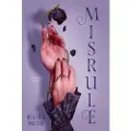 Random House Misrule: Book Two of the Malice Duology
