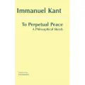 Kant, Immanuel To Perpetual Peace