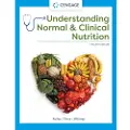 Cengage Learning EMEA Understanding Normal and Clinical Nutrition