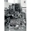 Taylor & Francis Ltd The Architecture of Ruins