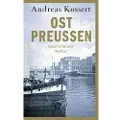 Pantheon Books Ostpreußen - Kossert, Andreas