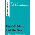 BrightSummaries.com The Old Man and the Sea by Ernest Hemingway (Book Analysis)