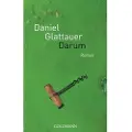 Goldmann Darum - Glattauer, Daniel