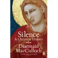 Penguin Books Ltd Silence - MacCulloch, Diarmaid
