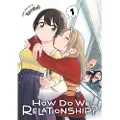 Viz Media, Subs. of Shogakukan Inc How Do We Relationship?, Vol. 1