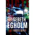 CSBOOKS Det første offer | Elsebeth Egholm | Språk: Dansk