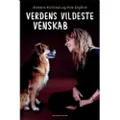 Politikens Forlag Verdens vildeste venskab | Anders Kofoed Puk Elgård | Språk: Dansk